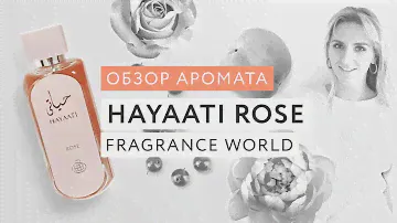 Обзор аромата Hayaati Rose Fragrance World