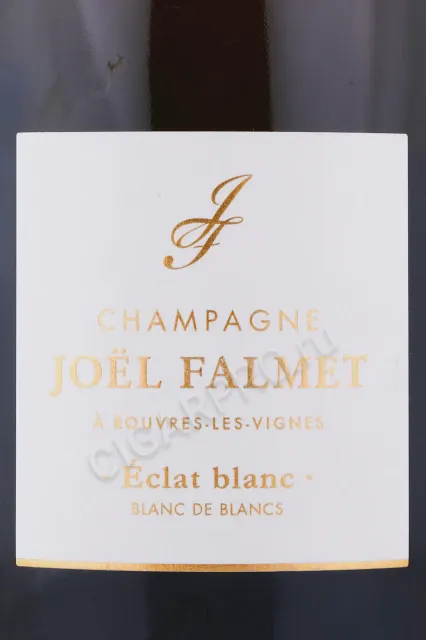 Joel Falmet Eclat Blanc Blanc de Blancs Шампанское Жоэль Фальме Экла Блан Блан де Блан 0.75л-2