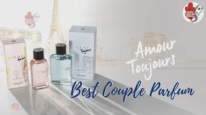 Best Couple Parfum EDT | Eclat Amour Best Perfume For Her & Eclat Toujours Best Perfume For Him